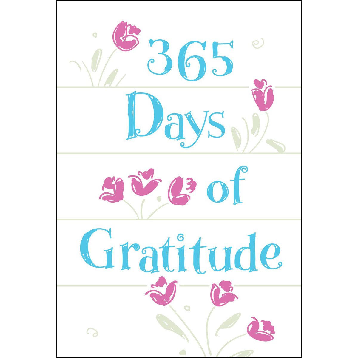 365 Days Of Gratitude: Daily Devotions For A Thankful Heart (Imitation Leather)