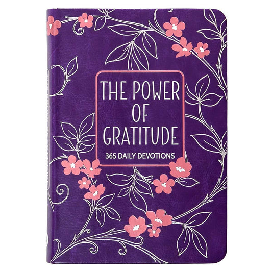 The Power of Gratitude: 365 Daily Devotions (Imitation Leather)