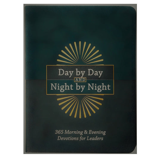 Day by Day and Night by Night: 365 Morning and Evening Devotions for Leaders IM