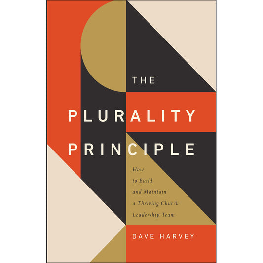 The Plurality Principle (The Gospel Coalition)(Paperback)