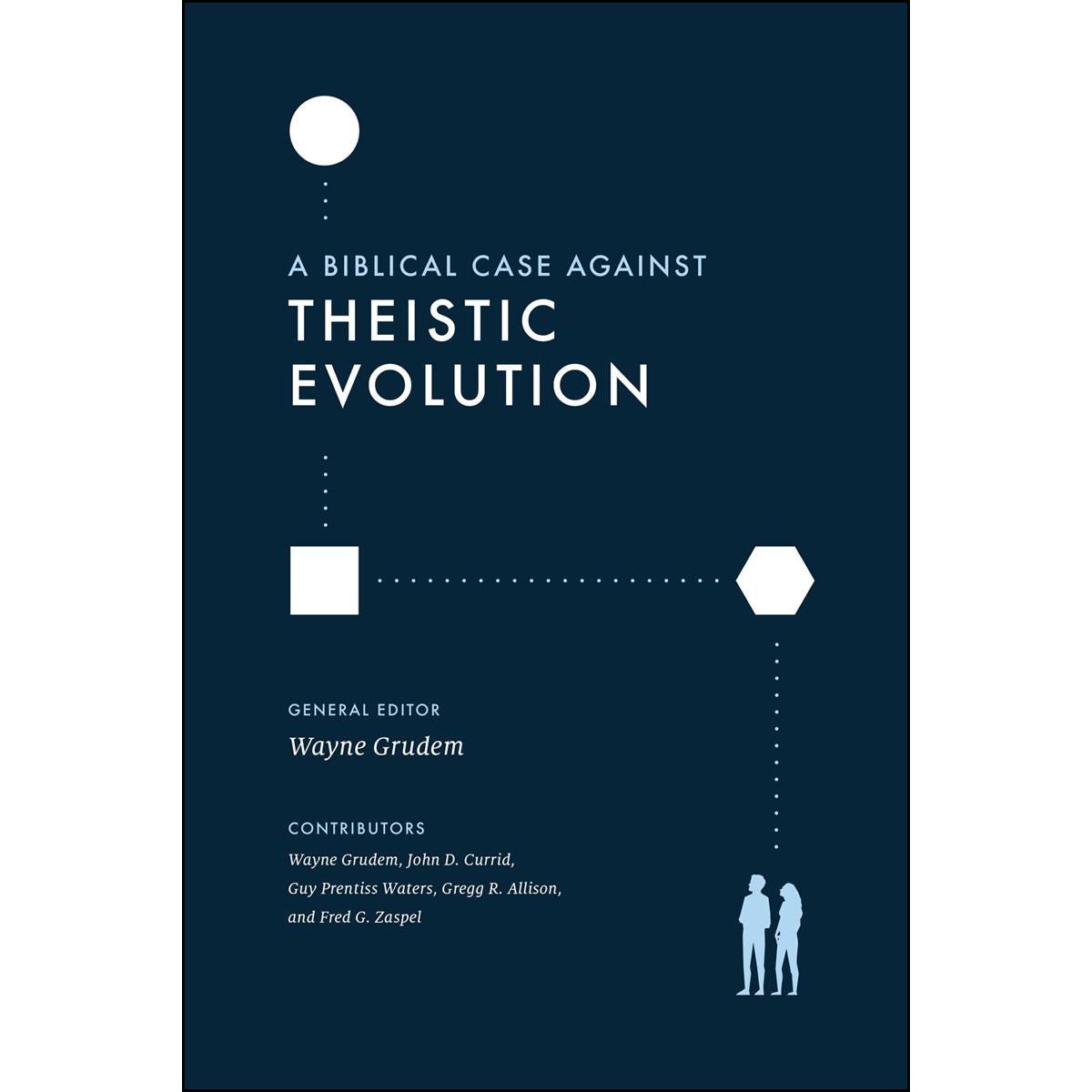 A Biblical Case Against Theistic Evolution: Is It Compatible With The Bible (Paperback)