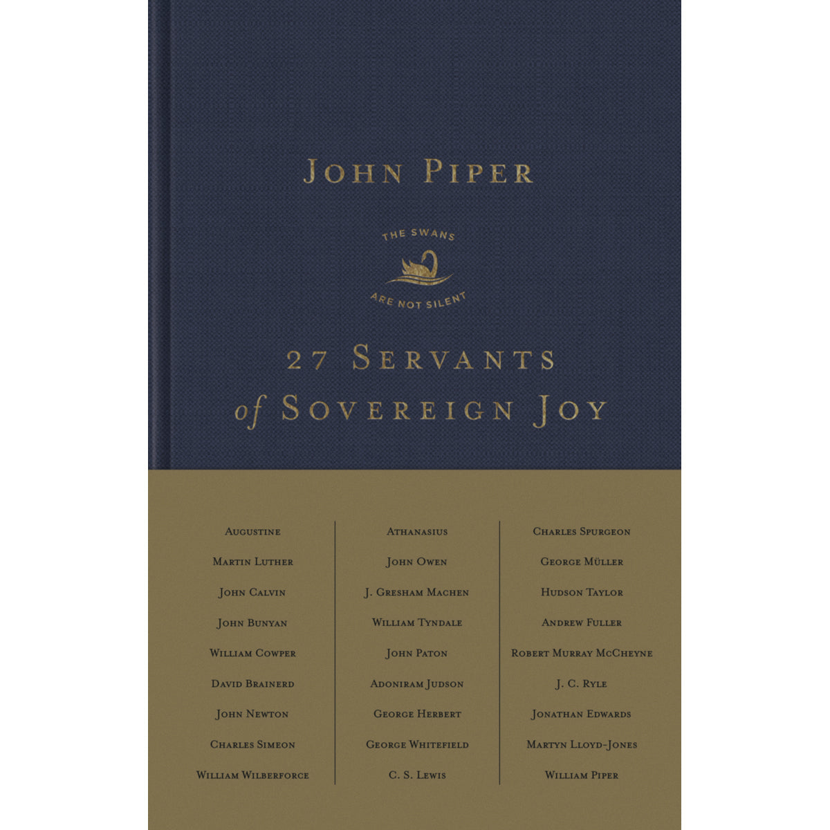 27 Servants Of Sovereign Joy: Faithful, Flawed, Fruitful (Hardcover)