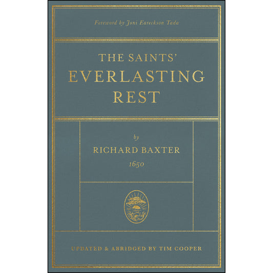 The Saints' Everlasting Rest: Updated And Abridged (Hardcover)