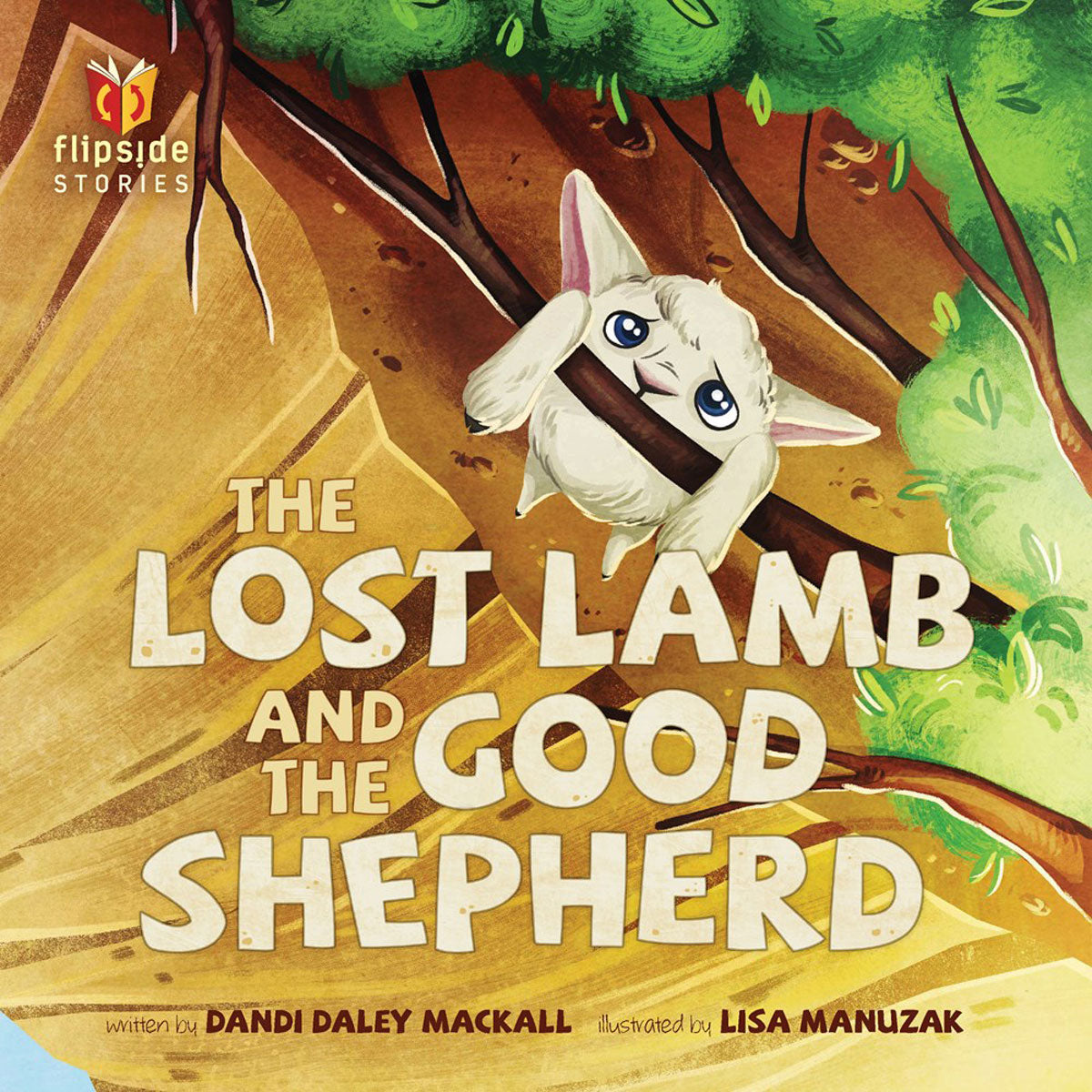 The Lost Lamb And The Good Shepherd (Hardcover)