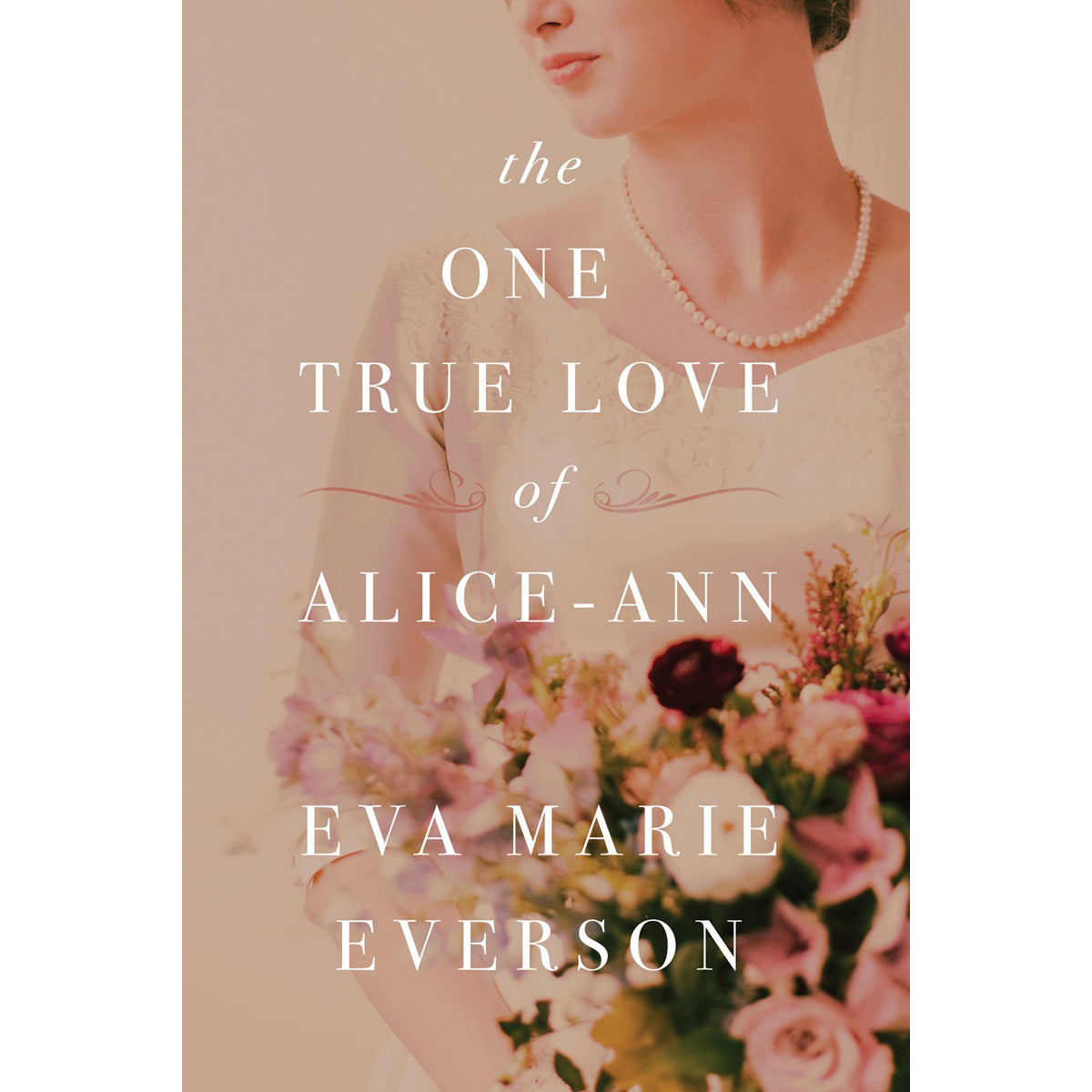 The One True Love Of Alice-Ann (Paperback)