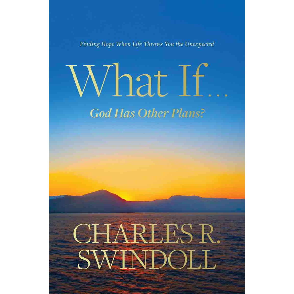 What If God Has Other Plans? (Hardcover)