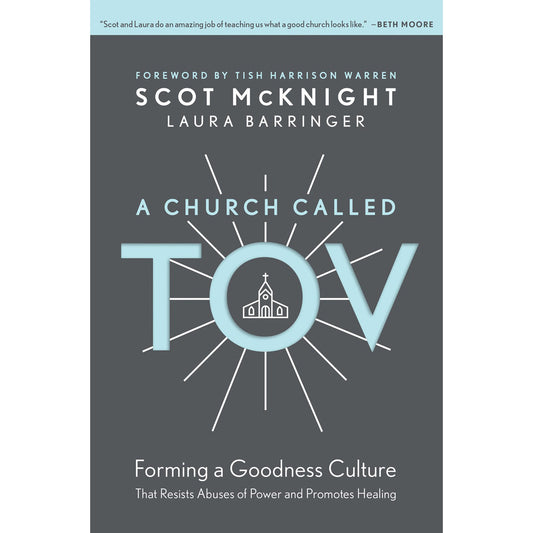 A Church Called Tov: Forming A Goodness Culture (Hardcover)