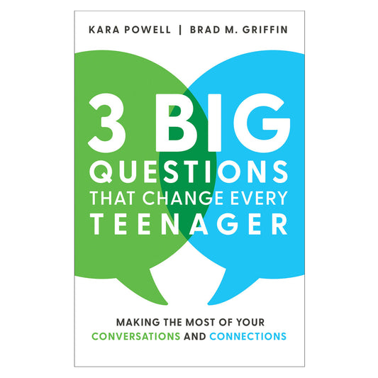 3 Big Questions That Change Every Teenager: Making the Most of Your Conversations & Connections PB