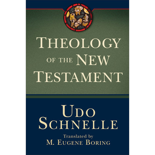 Theology Of The New Testament (Paperback)