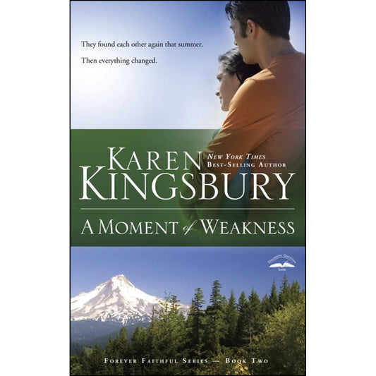 A Moment Of Weakness (2 Forever Faithful Series)(Paperback)