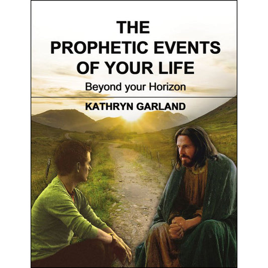 The Prophetic Events Of Your Life: Beyond Your Horizon (Paperback)