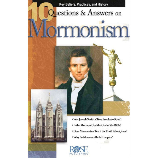 10 Questions & Answers On Mormonism: Belief Practices & History (Pamphlet)