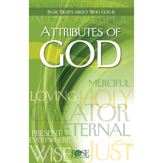 Attributes Of God: Basic Beliefs About Who God Is (Pamphlet)