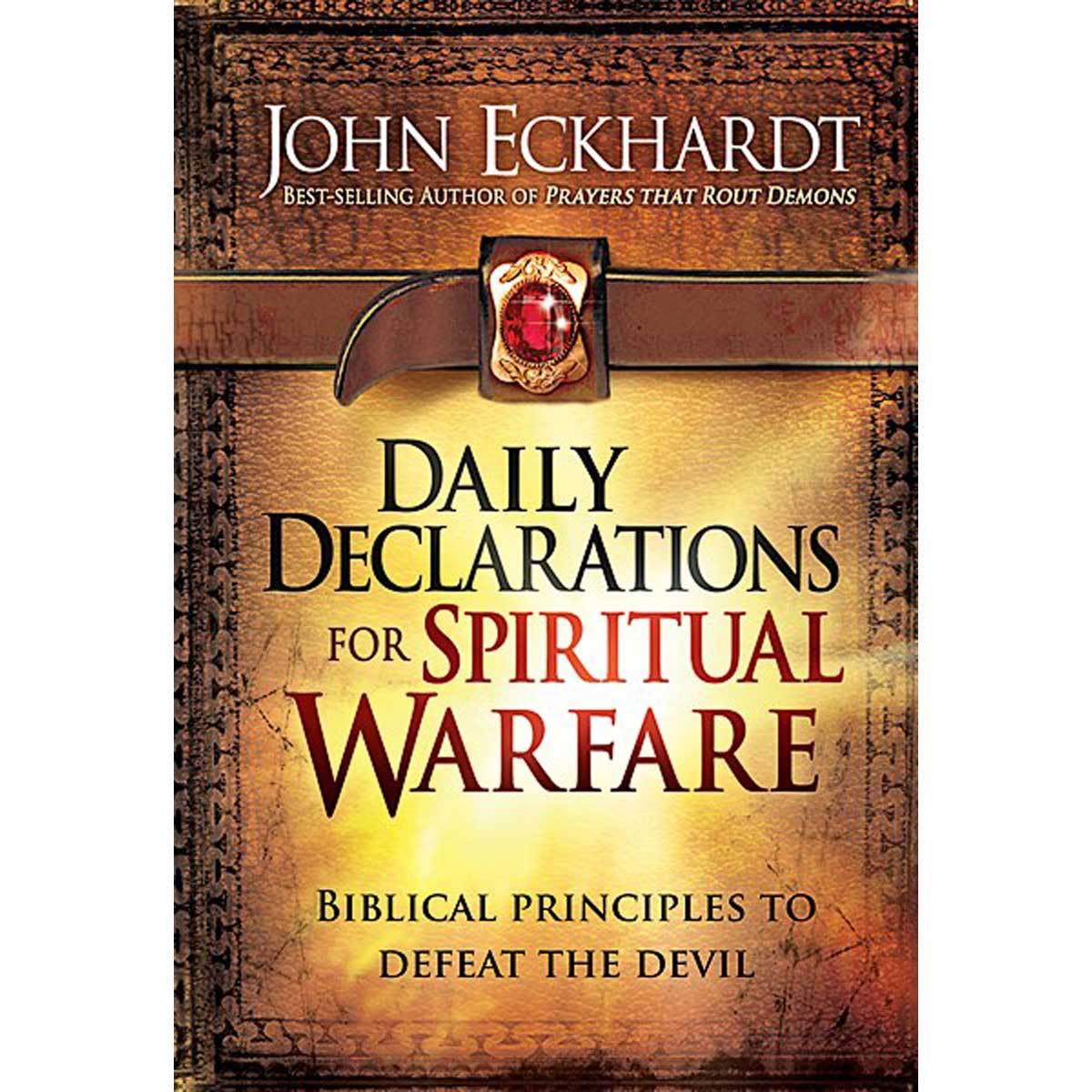 Daily Declarations For Spiritual Warfare: Biblical Principles To Defeat The Devil (Hardcover)