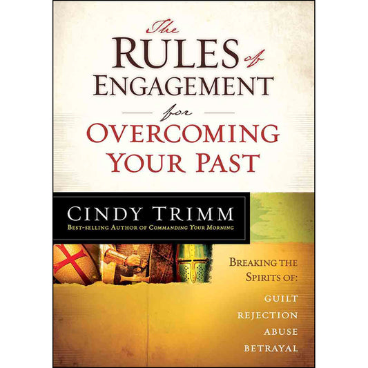 The Rules Of Engagement For Overcoming Your Past (Paperback)