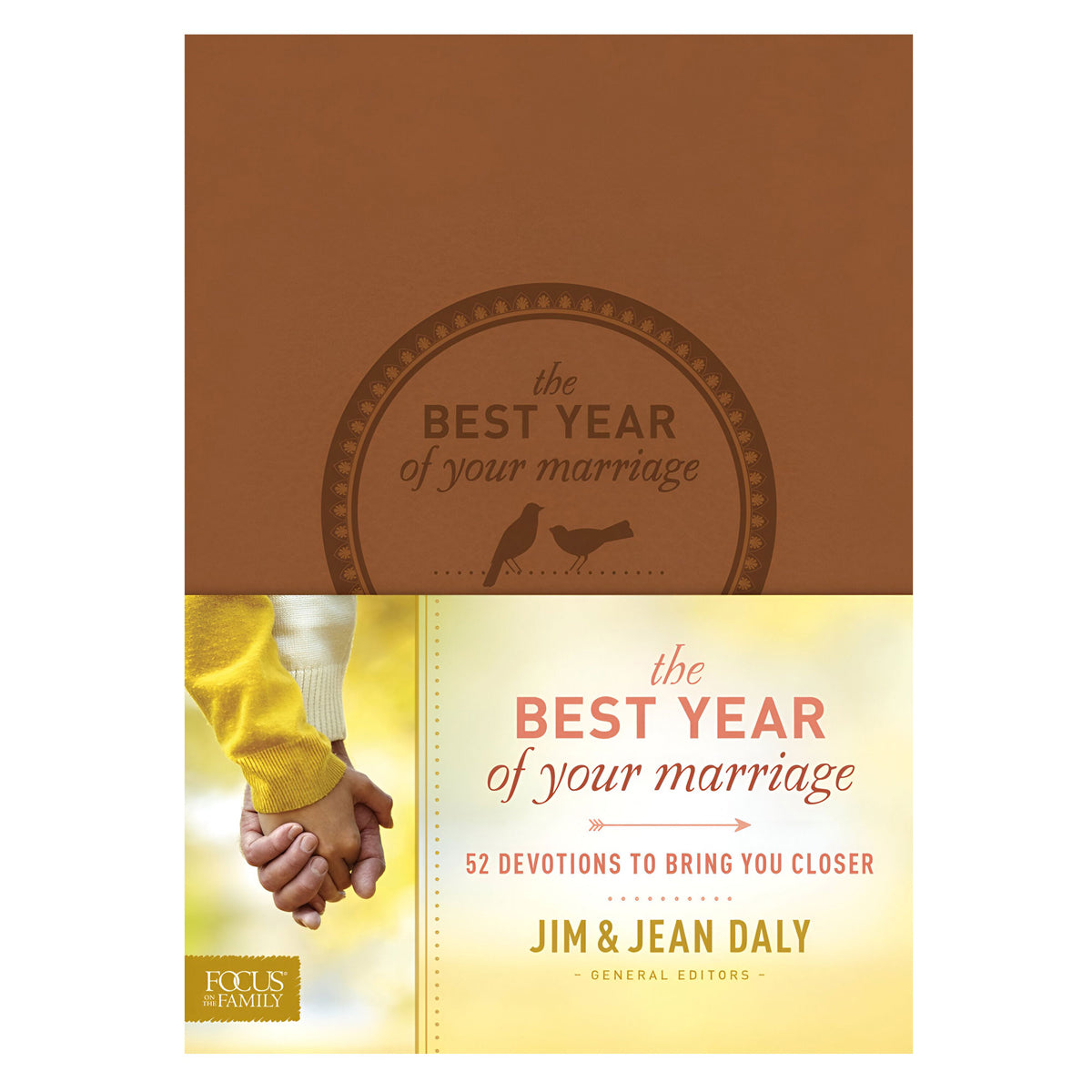 The Best Year of Your Marriage: 52 Devotions to Bring You Closer (Imitation Leather)