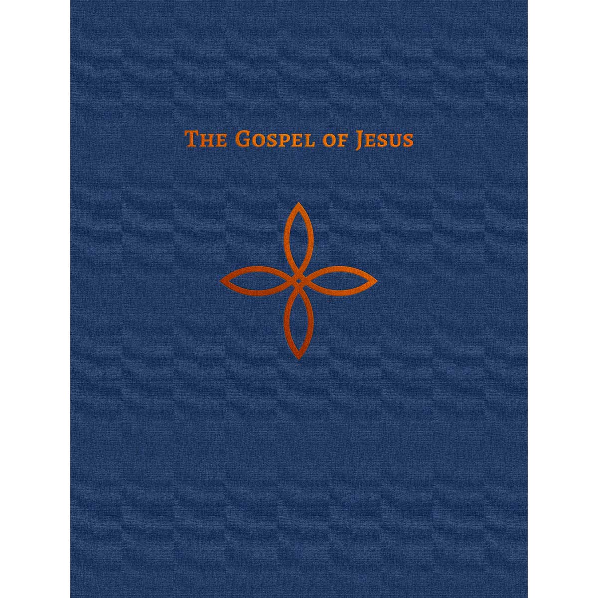 The Gospel Of Jesus: Four Gospels (Hardcover)