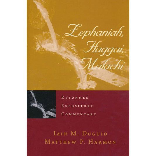Zephaniah Haggai Malachi  (Reformed Expository Commentary)(Hardcover)