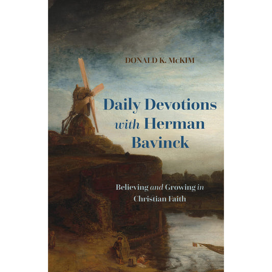 Daily Devotions With Herman Bavinck: Believing And Growing (Paperback)
