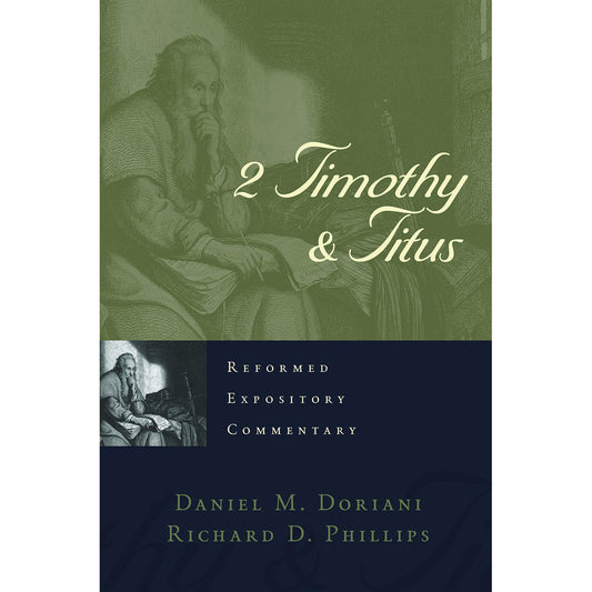 2 Timothy And Titus (Reformed Expository Commentary)(Hardcover)