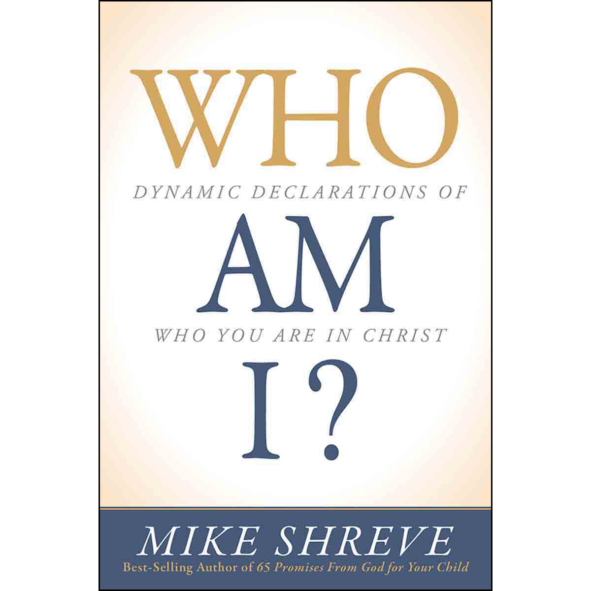 Who Am I: Dynamic Declarations Of Who You Are In Christ (Paperback)
