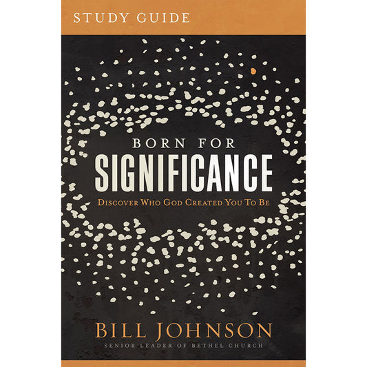 Born For Significance Study Guide: Master The Purpose, Process, And Peril Of Promotion (Paperback)