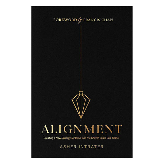 Alignment: Creating a New Synergy for Israel and the Church in the End Times (Paperback)