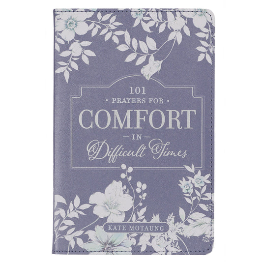 101 Prayers for Comfort in Difficult Times (Faux Leather)