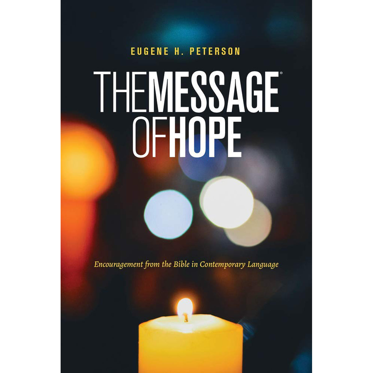 The Message Of Hope: Encouragement From The Bible In Contemporary Language (Mass Market Paperback)