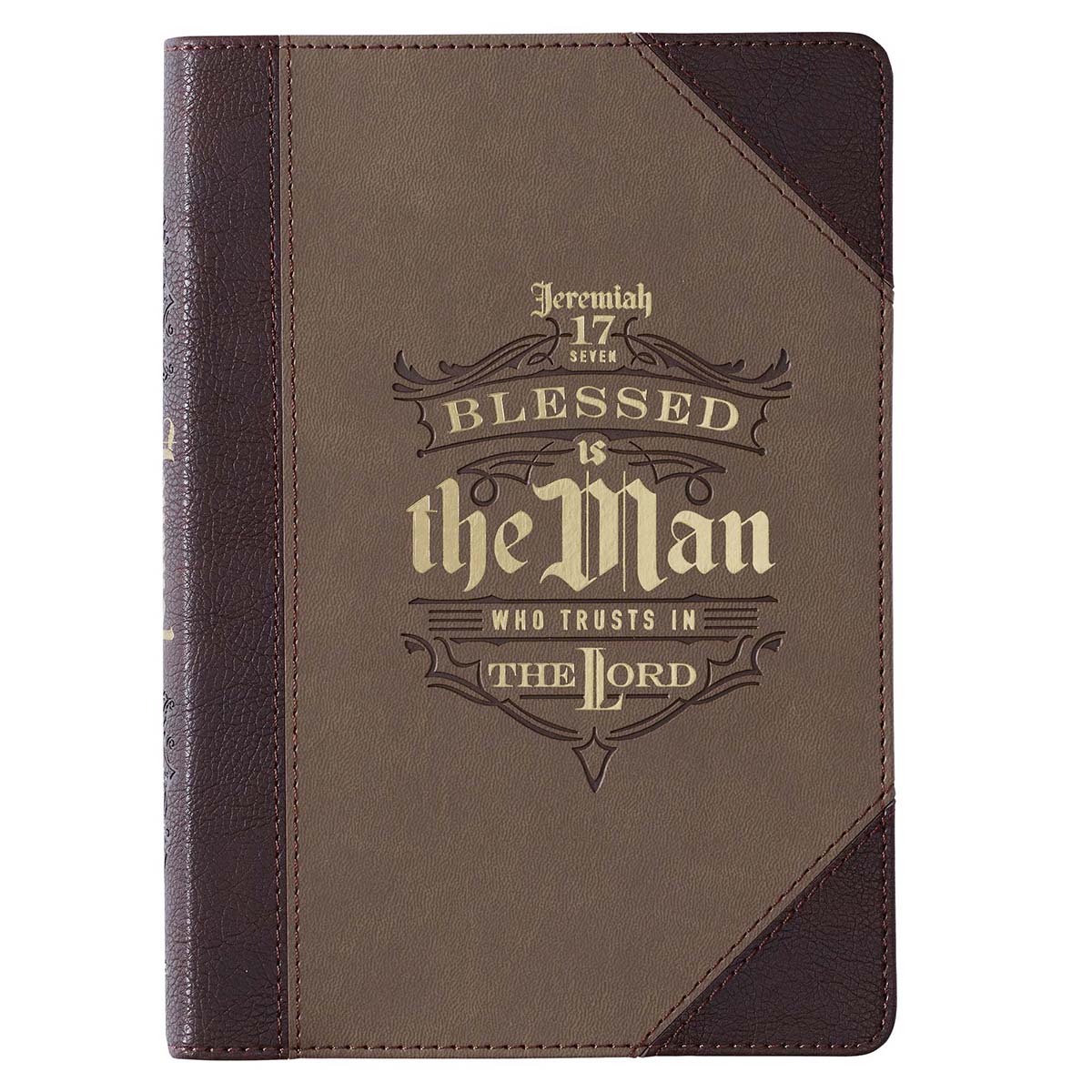 Blessed Is The Man Jeremiah 17:7 Brown (Faux Leather Journal)