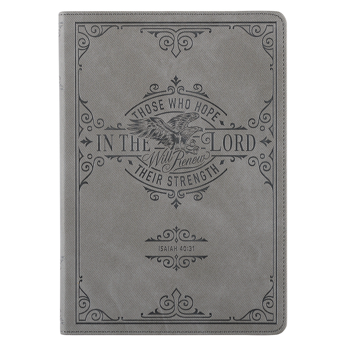 Those Who Hope In The Lord Grey Faux Leather Journal - Isaiah 40:31