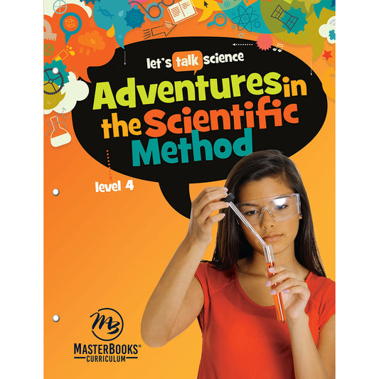 Adventures In The Scientific Method: Level 4 Let's Talk Science (Paperback)