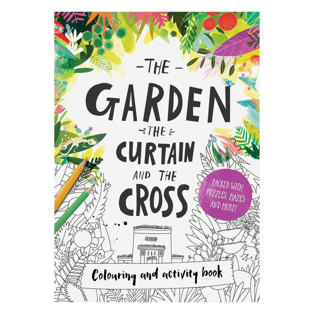 The Garden, the Curtain & the Cross Coloring & Activity Book - Tales That Tell the Truth PB