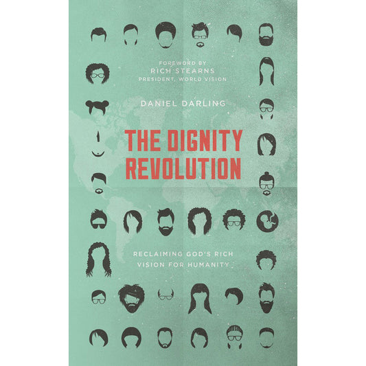 The Dignity Revolution: Reclaiming Gods Rich Vision For Humanity (Paperback)