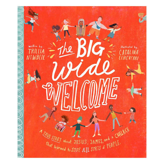 The Big Wide Welcome Storybook - 13 Tales That Tell the Truth (Hardcover)