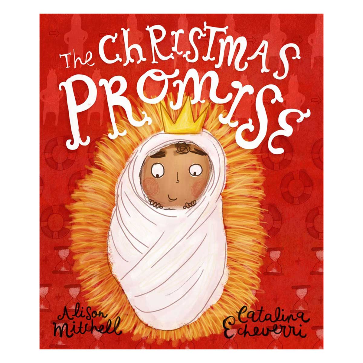 The Christmas Promise Storybook - 5 Tales That Tell the Truth (Hardcover)