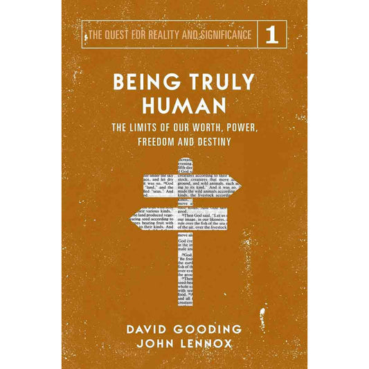 Being Truly Human (1 The Quest For Reality And Significance)(Paperback)