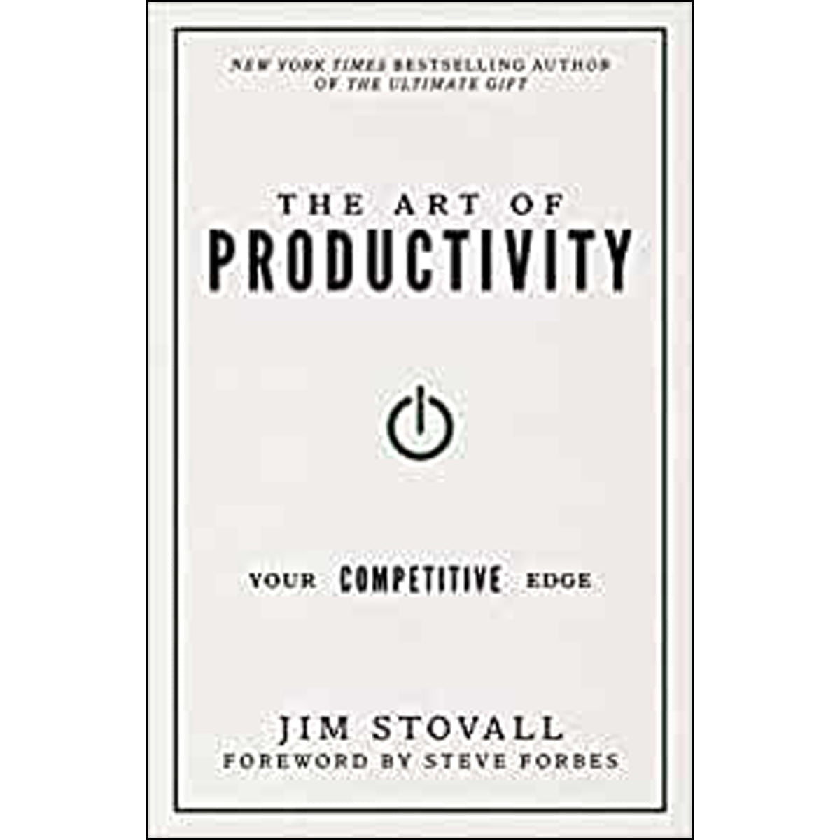 The Art Of Productivity: Your Competitive Edge (Paperback)